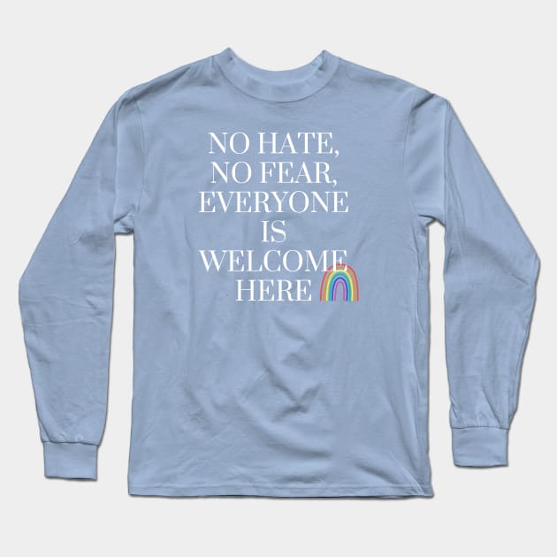 NO HATE NO FEAR Long Sleeve T-Shirt by Rodeo1